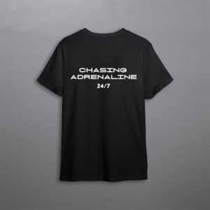 chasing adrenaline tshirt